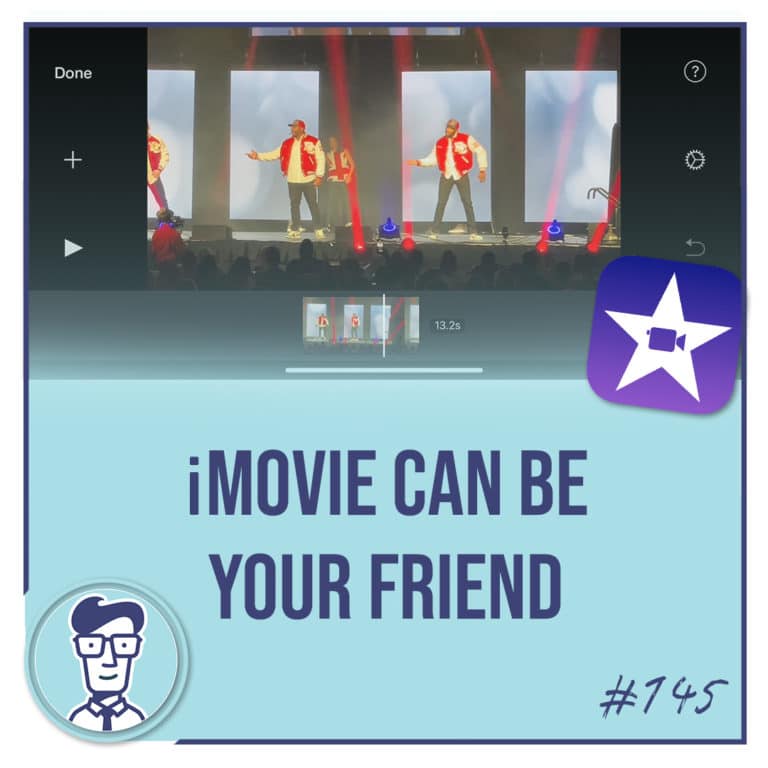 iMovie can be your friend